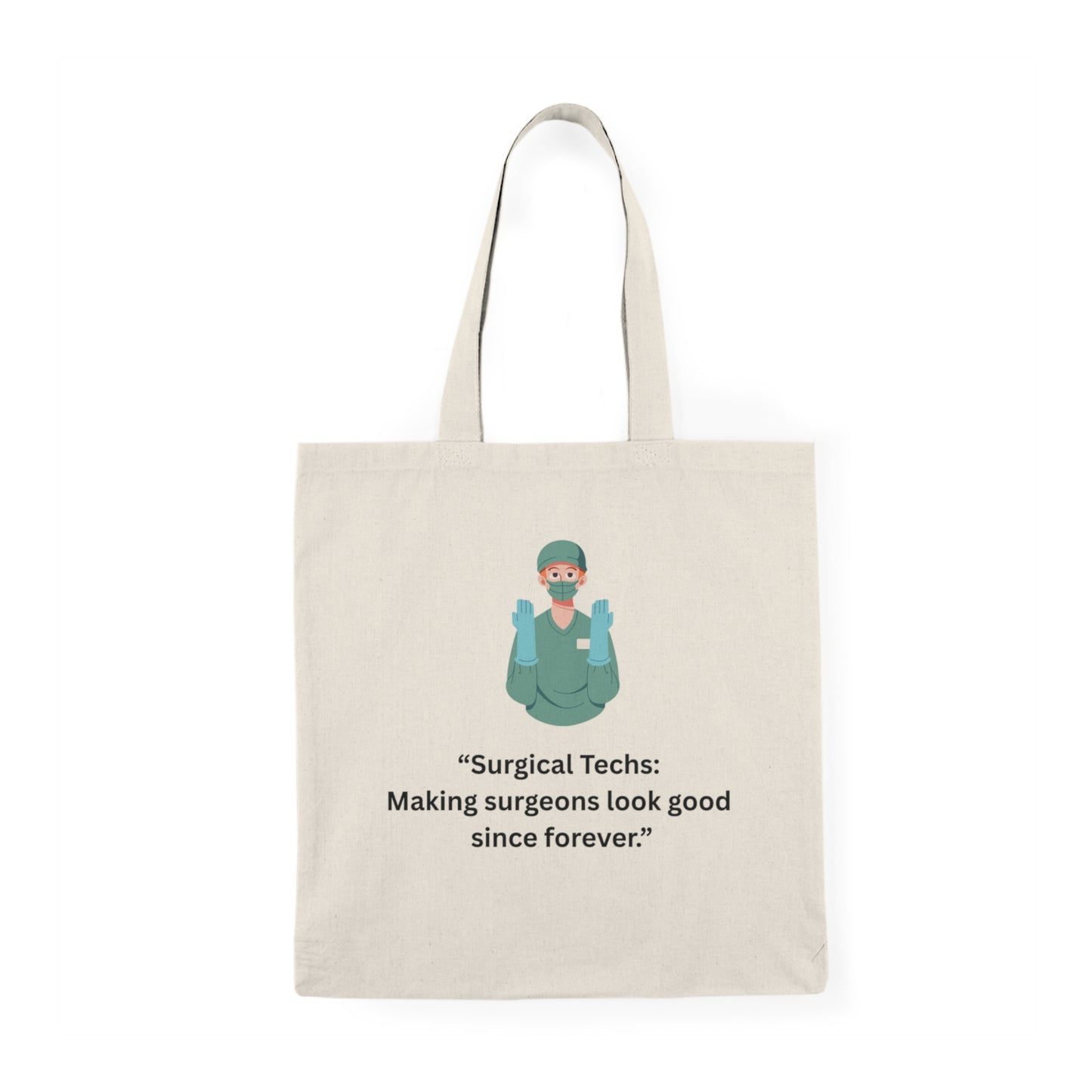 Natural Tote Bag for Surgical Techs, Surgical Tech Week Gift, Funny Surgeon Tote, Healthcare Appreciation Bag, Eco-Friendly Tote
