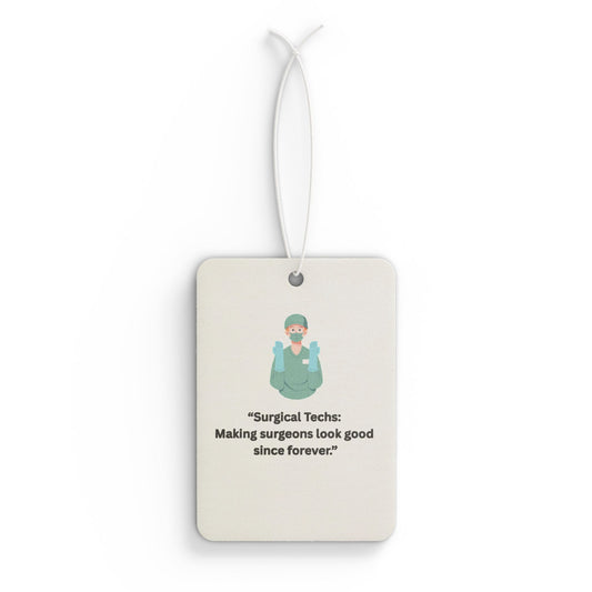 Car Air Freshener for Surgical Technologist