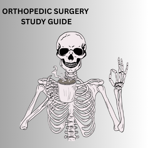 STUDY GUIDE ORTHOPEDIC SURGERY