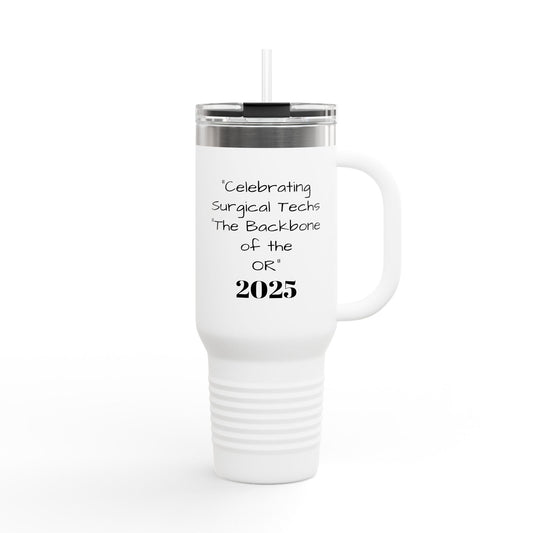 Custom Insulated Travel Mug for Surgical Techs, 40oz Coffee Cup, Perfect Gift for Healthcare Workers, Appreciation Mug, 2025 Celebrations